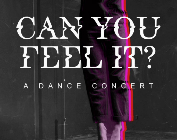 Can you feel it? – A dance concert